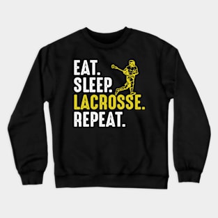 Eat Sleep Lacrosse Repeat Funny Lacrosse Player Crewneck Sweatshirt